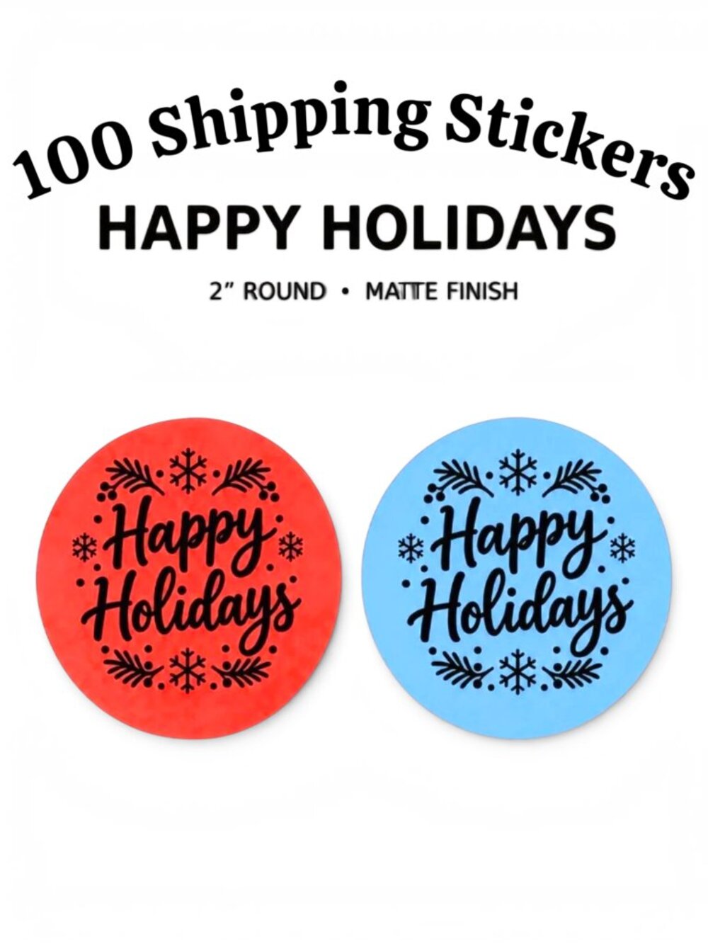 100 Happy Holidays Stickers 2 Inch Round Small Business Packaging Labels